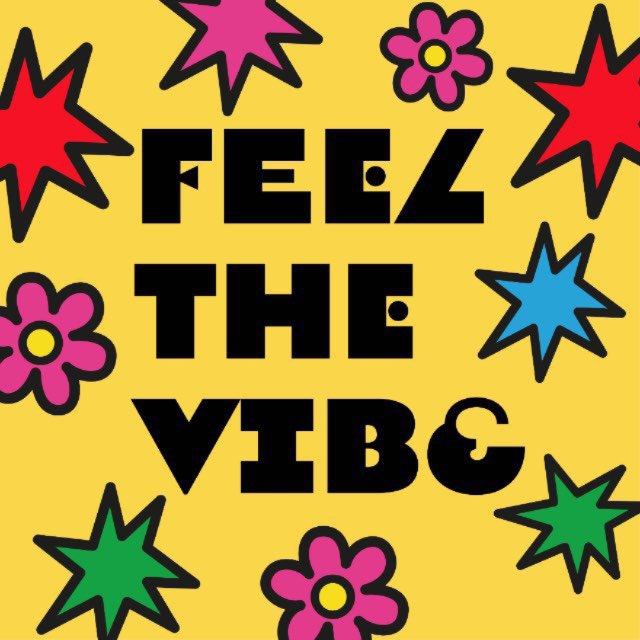 FEEL THE VIBE ??✨
