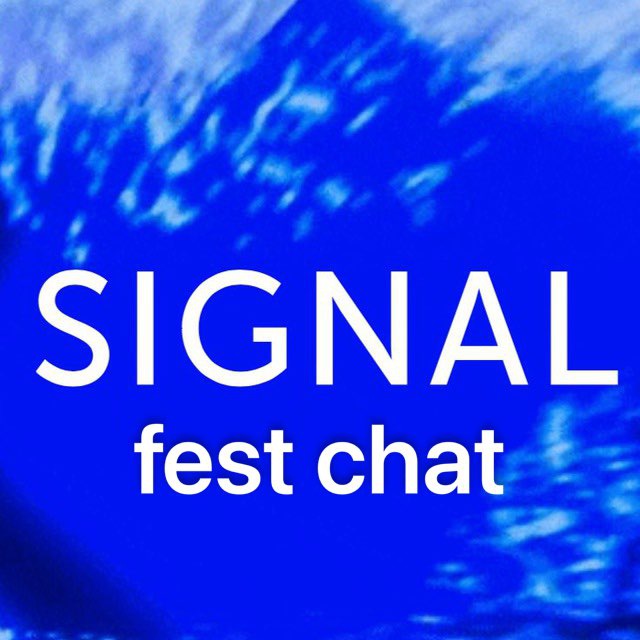 SIGNAL FEST CHAT
