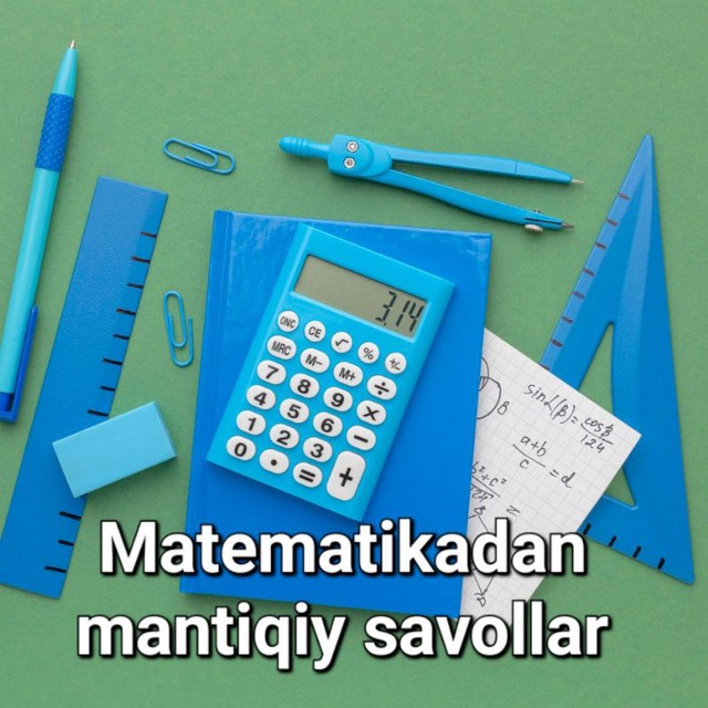 Matematika va Mantiqiy masalar?‍??‍?